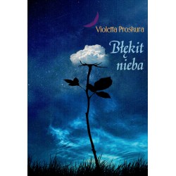 Błękit nieba Proskura Violetta motyleksiazkowe.pl