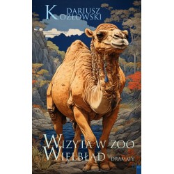 Wizyta w zoo. Wielbłąd Dariusz Kozłowski motyleksiazkowe.pl