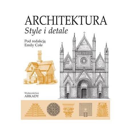 Architektura. Style i detale Emily Cole motyleksiazkowe.pl