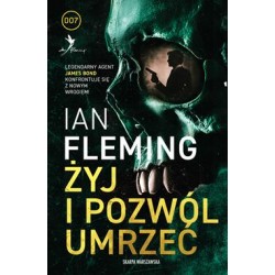 Żyj i pozwól umrzeć Ian Fleming motyleksiazkowe.pl