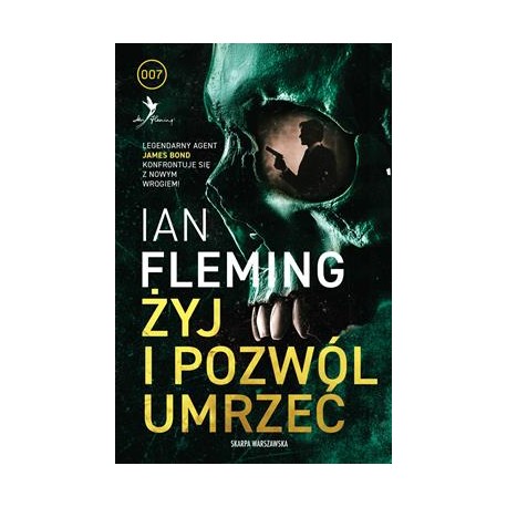 Żyj i pozwól umrzeć Ian Fleming motyleksiazkowe.pl