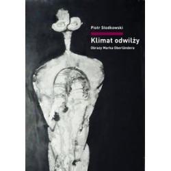 Klimat odwilży. Obrazy Marka Oberländera Piotr Słodkowski motyleksiazkowe.pl