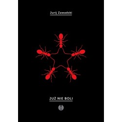 Już nie boli Jurij Zawadski motyleksiazkowe.pl