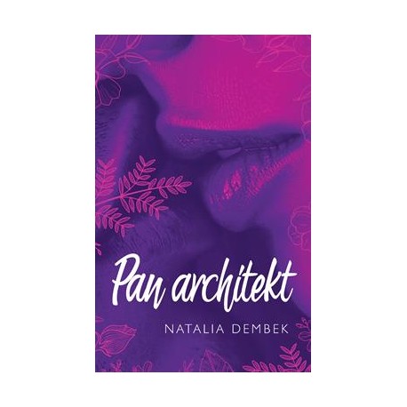 Pan Architekt Natalia Dembek motyleksiazkowe.pl