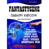 Fantastyczne zagadki logiczne dla nastolatków