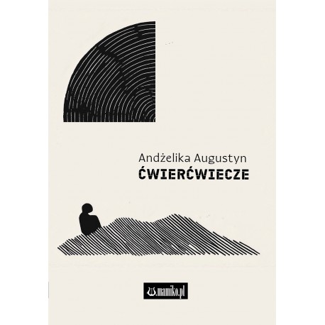 Ćwierćwiecze Augustyn Andżelika motyleksiazkowe.pl