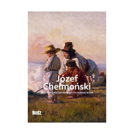 Józef Chełmoński. Zeszyt do kolorowania motyleksiazkowe.pl