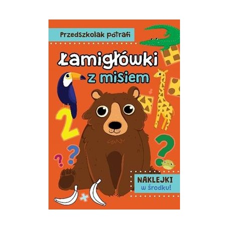 Przedszkolak potrafi. Łamigłówki z misiem motyleksiazkowe.pl