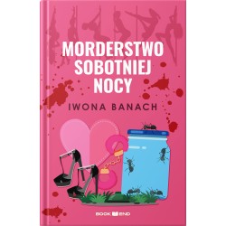 Morderstwo sobotniej nocy Iwona Banach motyleksiazkowe.pl
