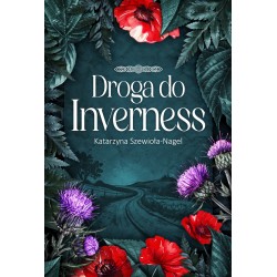 Droga do Inverness Katarzyna Szewioła-Nagel motyleksiazkowe.pl