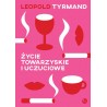 Życie towarzyskie i uczuciowe