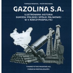 Gazolina S.A. Ilustrowana historia sukcesu polskiej spółki paliwowej w II Rzeczpowspolitej