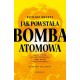Jak powstała bomba atomowa Richard Rhodes motyleksiazkowe.pl