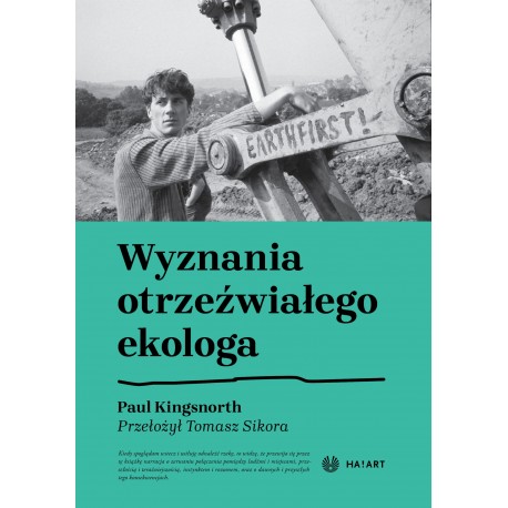 Wyznania otrzeźwionego ekologa Paul Kingsnorth motyleksiazkowe.pl