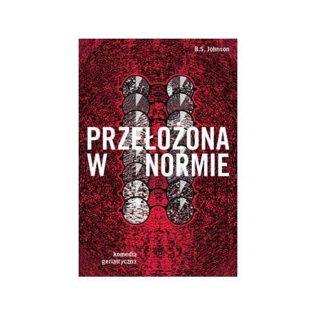 Przełożona w normie B.S. Johnson motyleksiazkowe.pl