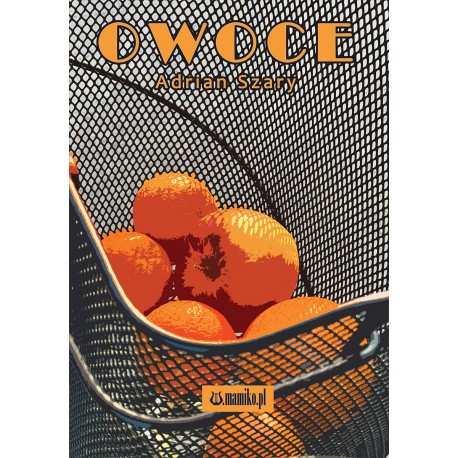 Owoce Szary Adam motyleksiazkowe.pl