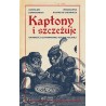 Kapłony i szczeżuje Opowieść o zapomnianej kuchni polskiej