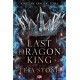 Last dragon king /Kings of Avalier. Tom 1 Leia Stone motyleksiazkowe.pl