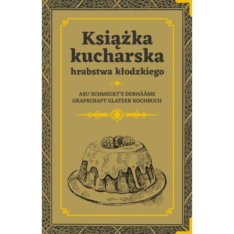 Książka kucharska hrabstwa kłodzkiego motyleksiazkowe.pl