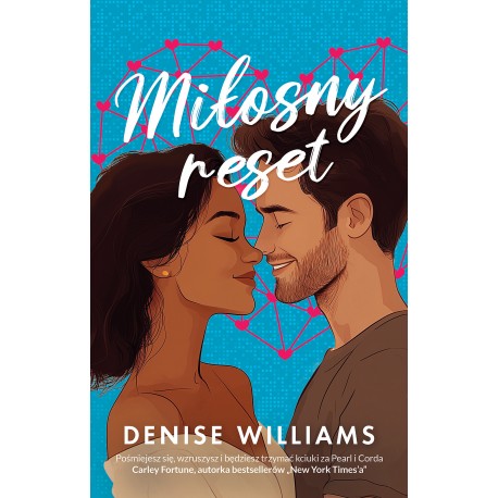 Miłosny reset Denise Williams motyleksiazkowe.pl