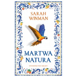 Martwa natura Sarah Winman motyleksiazkowe.pl