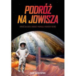 Podróż na Jowisza Igor Witkowski motyleksiazkowe.pl