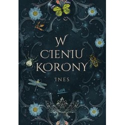 W cieniu korony Ines motyleksiazkowe.pl