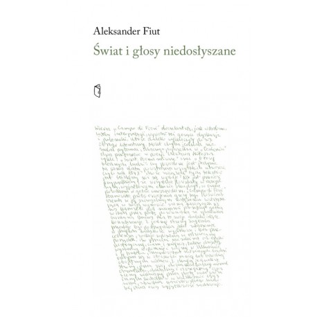 Świat i głosy niedosłyszane Aleksander Fiut motyleksiazkowe.pl