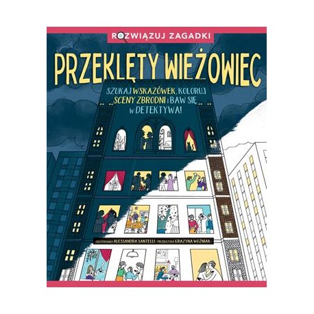 Przeklęty wieżowiec. Rozwiązuj zagadki motyleksiazkowe.pl