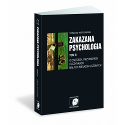 Zakazana psychologia Tom 3 Tomasz Witkowski motyleksiazkowe.pl