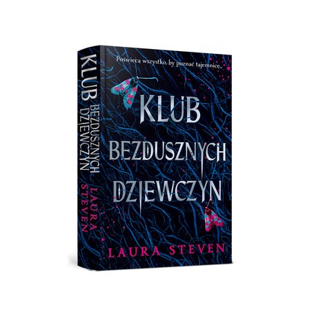 Klub bezdusznych dziewczyn Laura Steven motyleksiazkowe.pl