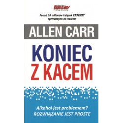 Koniec z kacem. Alkohol jest problemem? Rozwiązanie jest proste. Allen Carr's motyleksiazkowe.pl