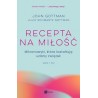 Recepta na miłość. Mikronawyki, które kształtują udany związek. Siedem dni