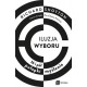 Iluzja wyboru 16 i pół pułapki myślenia Richard Shotton motyleksiazkowe.pl