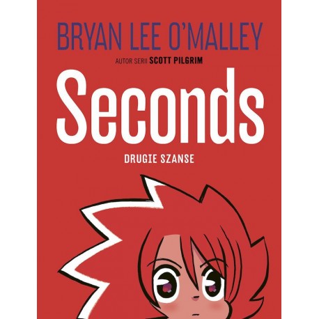 Seconds. Drugie szanse Bryan Lee O'Malley motyleksiazkowe.pl