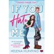 If You Hate Me. Toronto Terror Tom 1 Helena Hunting motyleksiazkowe.pl