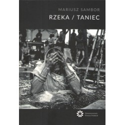 Rzeka / Taniec Mariusz Sambor motyleksiazkowe.pl
