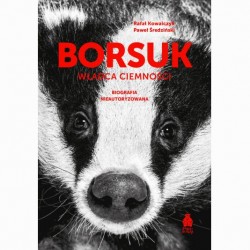 Borsuk Władca ciemności. Biografia nieautoryzowana Rafał Kowalczyk Paweł Średziński motyleksiazkowe.pl