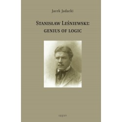 Stanisław Leśniewski: Genius Of Logic Jacek Jadacki motyleksiazkowe.pl