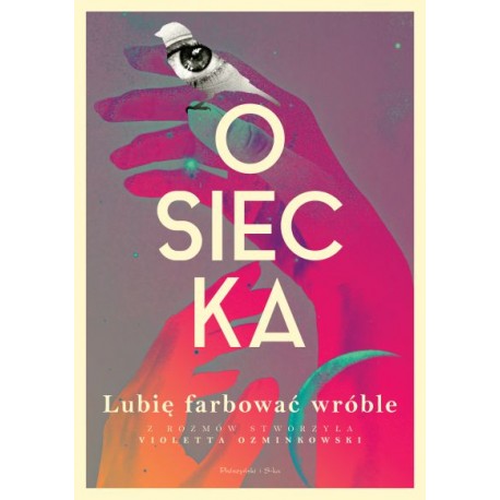 Lubię farbować wróble Violetta Ozminkowski motyleksiazkowe.pl