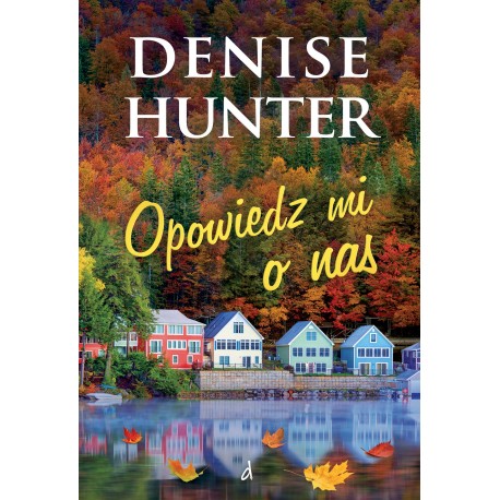 Opowiedz mi o nas Hunter Denise motyleksiazkowe.pl