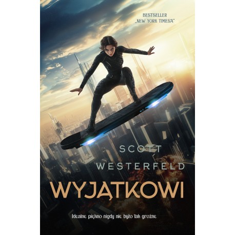 Wyjątkowi Brzydcy Tom 3 Scott Westerfeld motyleksiazkowe.pl