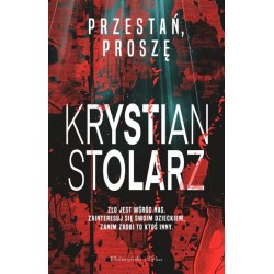 Przestań, proszę Krystian Stolarz motyleksiazkowe.pl