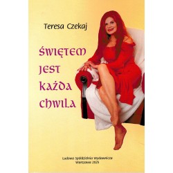 Świętem jest każda chwila Czekaj Teresa motyleksiazkowe.pl