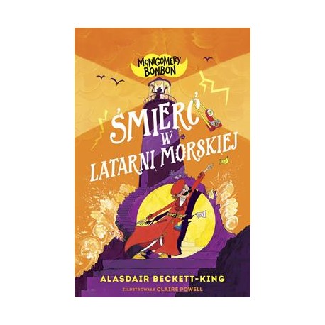 Śmierć w Latarni Morskiej /Montgomery Bonbon. Tom 2 Montgomery Bonbon motyleksiazkowe.pl