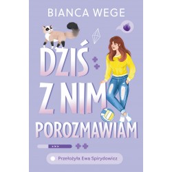 Dziś z nim porozmawiam Bianca Wege motyleksiazkowe.pl