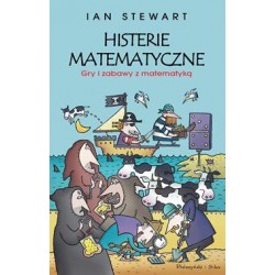 Histerie matematyczne. Gry i zabawy z matematyką Ian Stewart motyleksiazkowe.pl