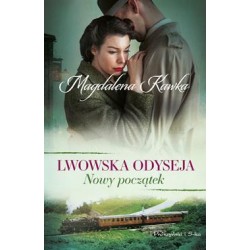 Lwowska odyseja Tom 3. Nowy początek Magdalena Kawka motyleksiazkowe.pl