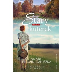 Stary kuferek. Dwieście wiosen. Tom 5 Grażyna Jeromin-Gałuszka motyleksiazkowe.pl
