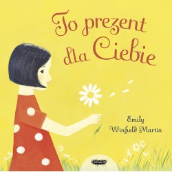 To prezent dla Ciebie Emily Winfield-Martin motyleksiazkowe.pl